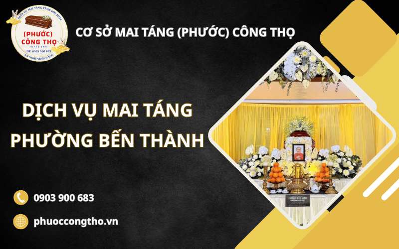 Dịch vụ mai tán Phường Bến Thành (Quận 1 cũ)