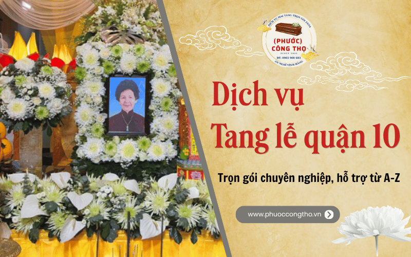 dịch vụ mai táng quận 10
