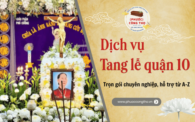 dịch vụ mai táng quận 10