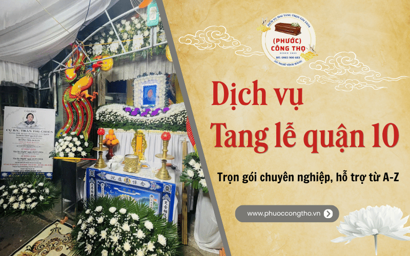 dịch vụ mai táng quận 10